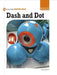 Dash and Dot by Kamya Sarma