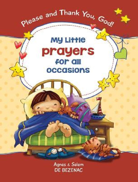 My Little Prayers for All Occasions: Please and Thank You, God! by Agnes De Bezenac, Salem De Bezenac, Agnes De Bezenac