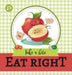 Eat Right: Take a Bite by Agnes De Bezenac, Salem De Bezenac, Agnes De Bezenac