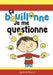 Ça bouillonne, je me questionne by Agnes De Bezenac