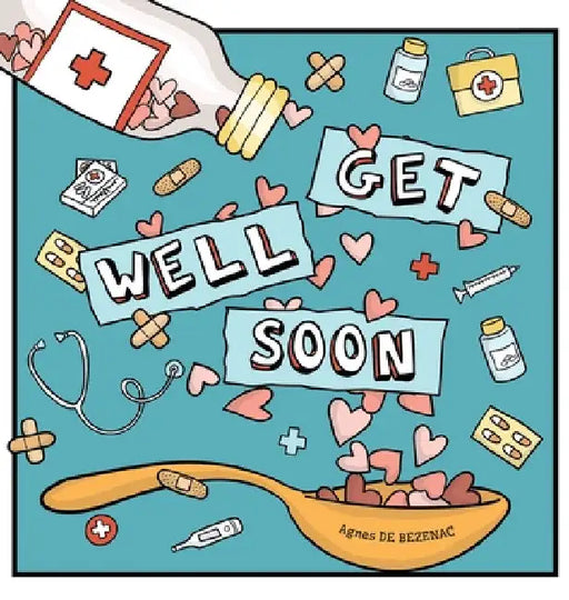 Get Well Soon by Agnes De Bezenac