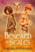 Beneath the Scales by Aurora Peppermint