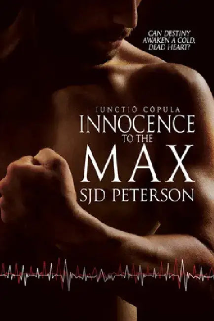 Innocence to the Max by Sjd Peterson