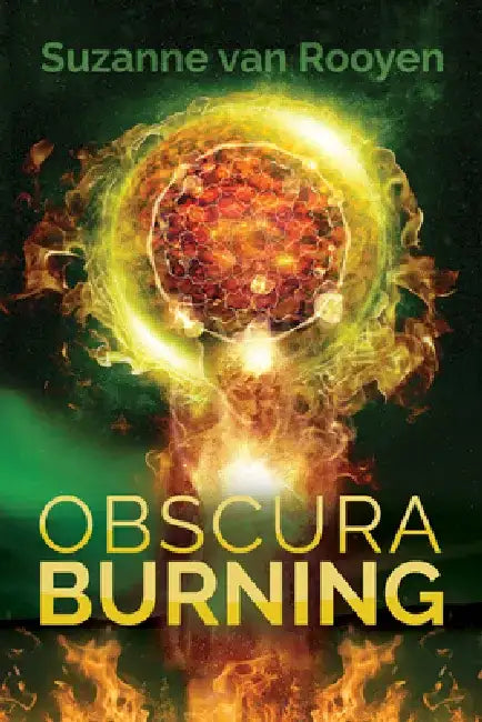 Obscura Burning by Suzanne Van Rooyen