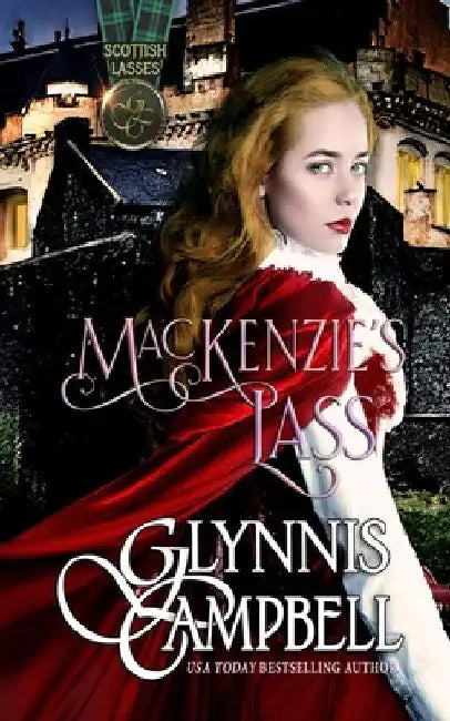 MacKenzie's Lass by Glynnis Campbell