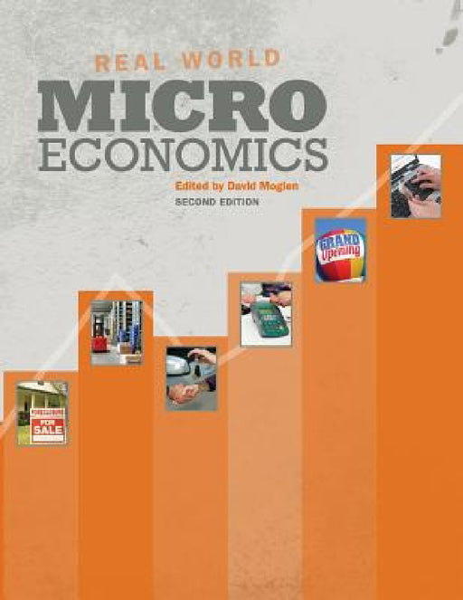 Real World Microeconomics by David Moglen