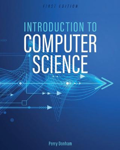 Introduction to Computer Science by Perry Donham