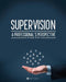 Supervision: A Professional's Perspective by David Tipton