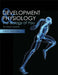 Development and Physiology: The Biology of You by Barbara Kuemerle