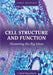 Cell Structure and Function: Mastering the Big Ideas by J. Reid Schwebach