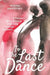 To the Last Dance: A Partner's Story of Living and Loving through Dementia by Myrna Marofsky