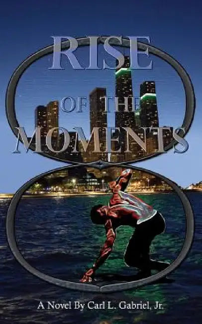 Rise of the Moments by Jr. Gabriel Carl L.