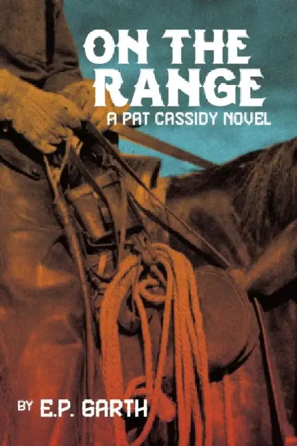 On the Range by E P Garth