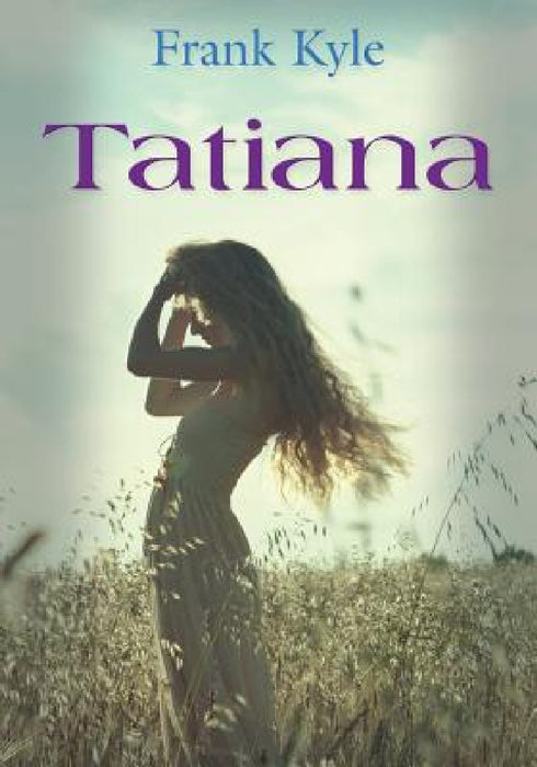 Tatiana by Frank Kyle