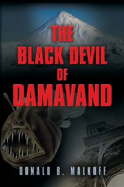 The Black Devil of Damavand by Donald B. Malkoff