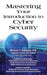 Mastering Your Introduction to Cyber Security by Michael C. Redmond