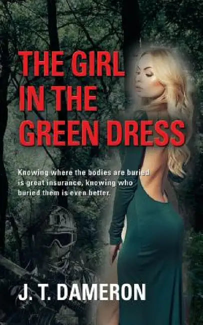 The Girl in the Green Dress by J. T. Dameron