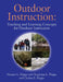 Outdoor Instruction: Teaching and Learning Concepts for Outdoor Instructors by Maurice L. Phipps, Stephanie L. Phipps, Chelsea E. Phipps