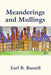 Meanderings and Mullings by Earl B. Russell