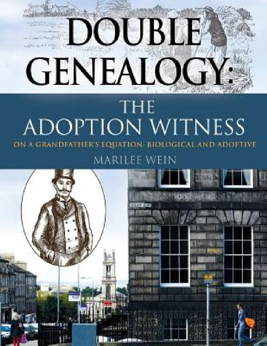 Double Genealogy: The ADOPTION WITNESS by Marilee Wein