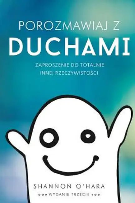 Porozmawiaj Z Duchami - Talk to the Entities Polish by Shannon O'Hara
