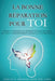 La Bonne Réparation Pour Toi - Right Recovery French by Marilyn Bradford