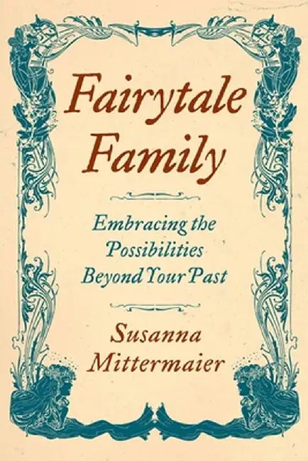Fairytale Family by Susanna Mittermaier