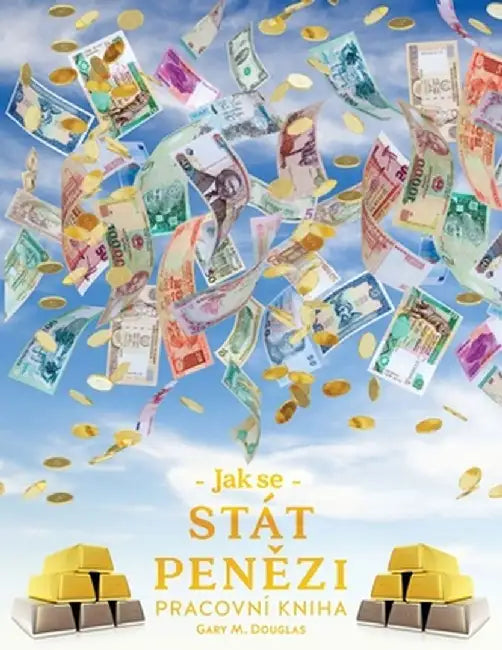 Jak se stát penězi Pracovní kniha (Czech) by Gary M. Douglas