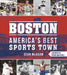Boston: America's Best Sports Town by Sean McAdam, Pedro Martínez