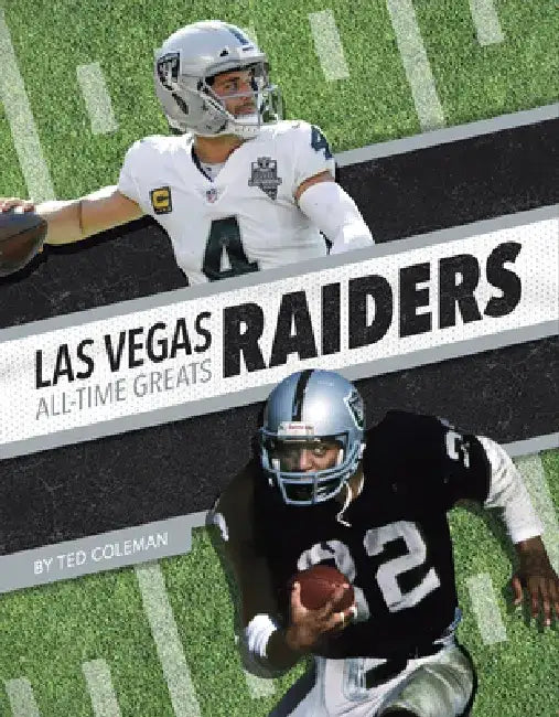 Las Vegas Raiders All-Time Greats by Ted Coleman