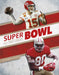Super Bowl All-Time Greats by Anthony Streeter