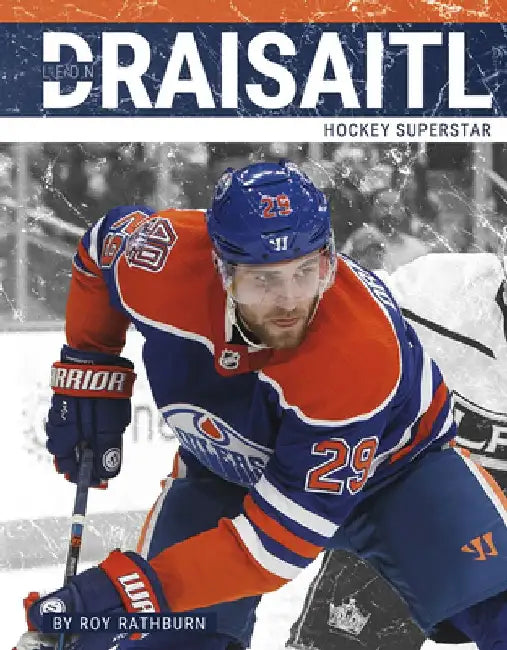 Leon Draisaitl: Hockey Superstar by Roy Rathburn