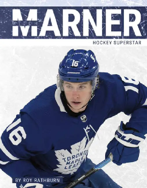 Mitch Marner: Hockey Superstar by Roy Rathburn