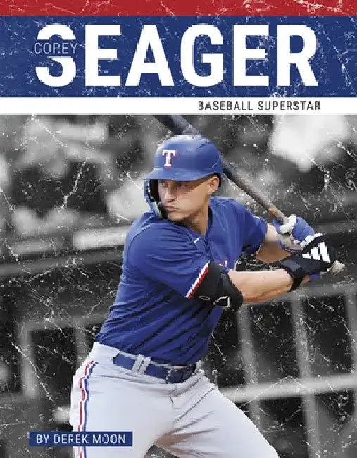 Corey Seager: Baseball Superstar by Derek Moon