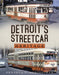 Detroit's Streetcar Heritage by Kenneth Springirth