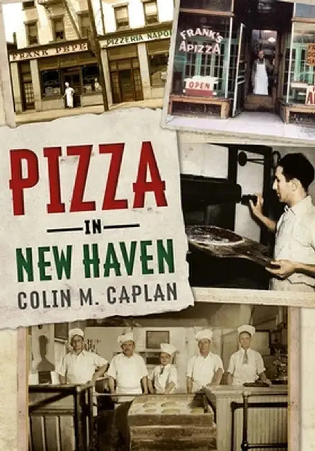 Pizza in New Haven by Colin M. Caplan