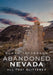 Abandoned Nevada: All That Glittered by Susan Tatterson