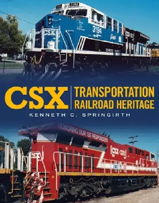 Csx Transportation Railroad Heritage by Kenneth Springirth