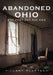 Abandoned Ohio: But That Day Did End by Hillary Kleptach