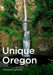 Unique Oregon by Margaret Laplante