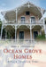 Ocean Grove Homes a Walk Through Time by Erna Vanderberg