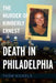 Death in Philadelphia: The Murder of Kimberly Ernest by Thom Nickels