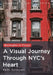 Boroughs in Focus: A Visual Journey Through New York City's Heart by Keith Goldstein