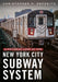 A Pictorial Look at the New York City Subway System by Christopher F. Esposito