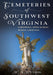 Cemeteries of Southwest Virginia: Exploring Appalachian Burial Grounds by H. a. Hutson