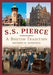 S.S. Pierce: A Boston Tradition by Anthony M. Sammarco