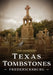Texas Tombstones: Fredericksburg by Tori Sandoval
