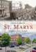 St. Mary's Through Time by Dennis McGeehan