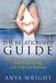 The Relationship Guide: Making Your Relationship Work with Your Soulmate by Anya Wright