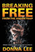 Breaking Free from the Anger Trap: Freeing Yourself from Anger and Its Effects by Donna Lee